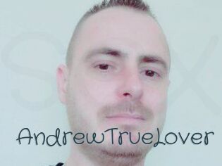 AndrewTrueLover