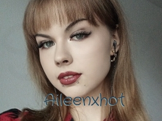 Aileenxhot