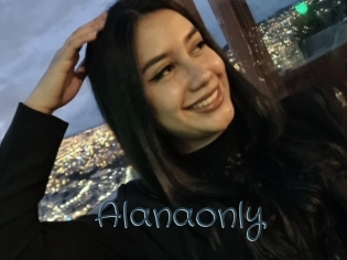 Alanaonly