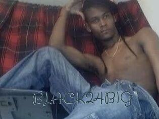 BLACK24BIG