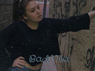 BadMila