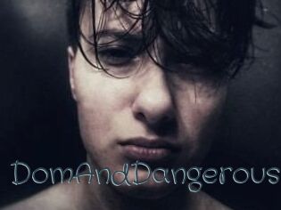 DomAndDangerous