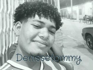 Denissetommy