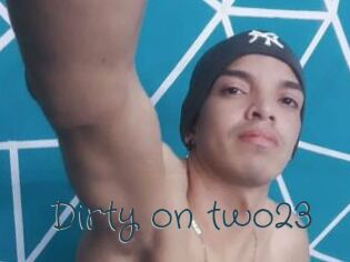 Dirty_on_two23