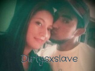 Dirtysxslave