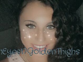 GreenEyesNGoldenThighs