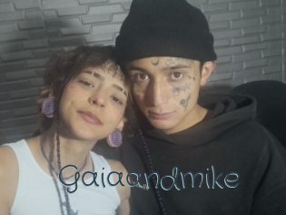 Gaiaandmike