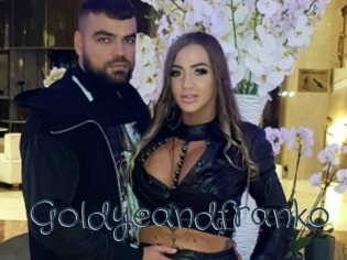 Goldyeandfranko