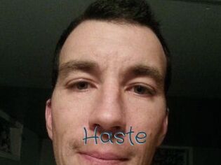 Haste