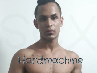 Hardmachine