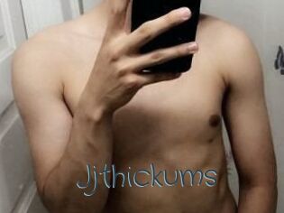 Jjthickums