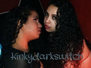 Kinkydarkswitch