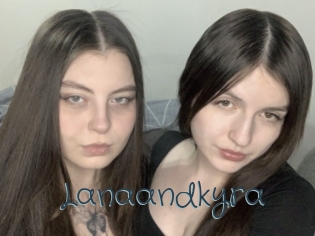 Lanaandkyra