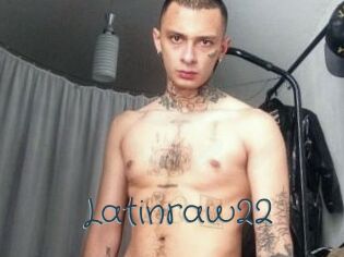 Latinraw22