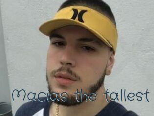 Macias_the_tallest