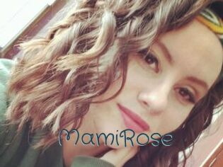 MamiRose