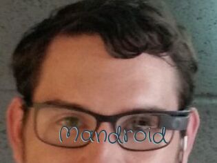 Mandroid