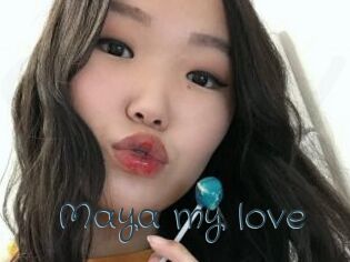 Maya_my_love