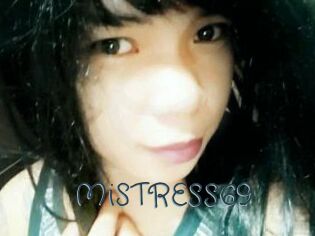 MiSTRESS69