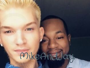 MikeAndJay