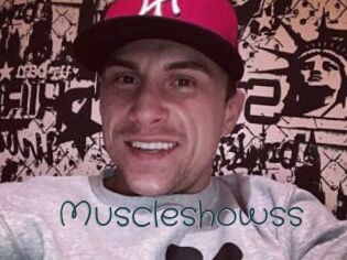 Muscleshowss