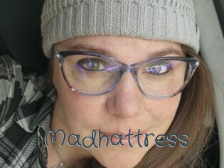 Madhattress