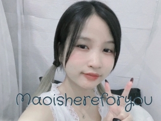 Maoishereforyou