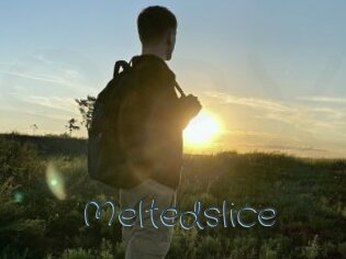 Meltedslice