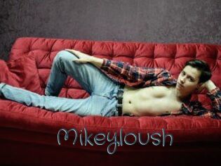 Mikeyloush