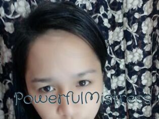 PowerfulMistress