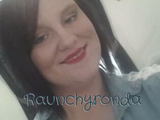 Raunchyronda