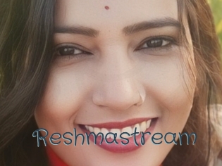 Reshmastream