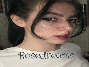 Rosedreams