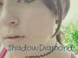 ShadowDiamond