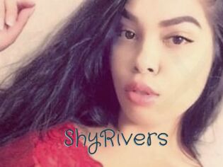 ShyRivers