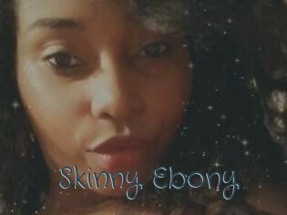 Skinny_Ebony