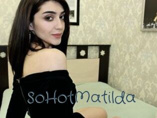 SoHotMatilda