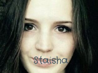 Staisha