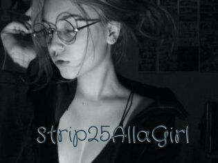 Strip25AllaGirl