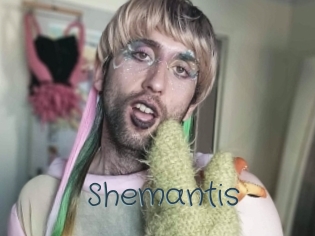 Shemantis