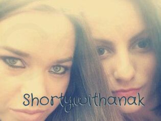 Shortywithanak