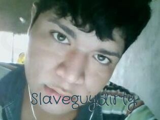 Slaveguydirty