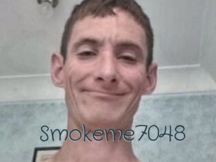 Smokeme7048