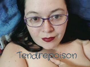 Tendrepoison