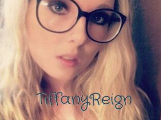 Tiffany_Reign