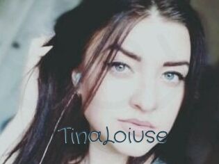 Tina_Loiuse