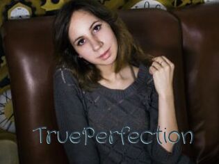 TruePerfection