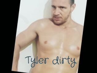 Tyler_dirty