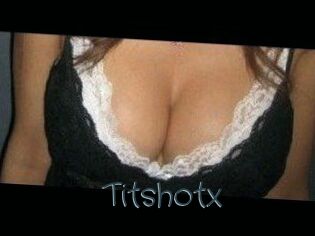 Titshotx