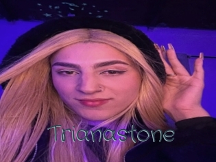 Trianastone